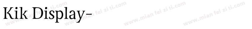 Kik Display字体转换